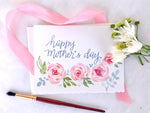 Happy Mother's Day Card; hand painted watercolor color floral card with hand lettered calligraphy